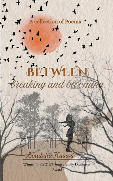 Kniha between breaking and blooming Soudrita Kusari
