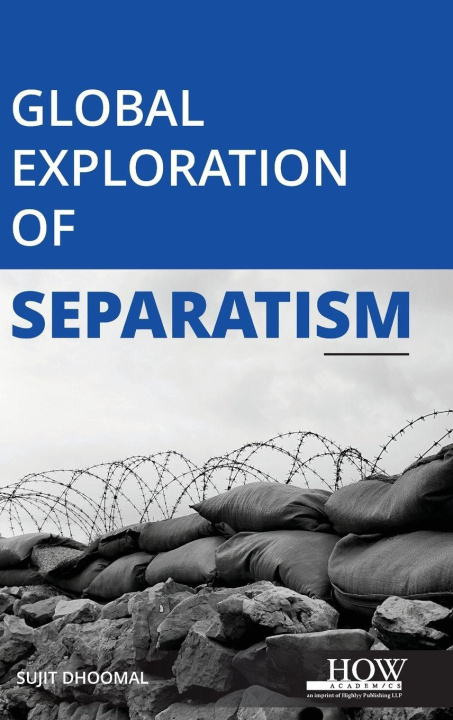 Kniha Global Exploration of Separatism SUJIT DHOOMAL