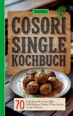 Book Cosori Single Kochbuch Benny Mähler