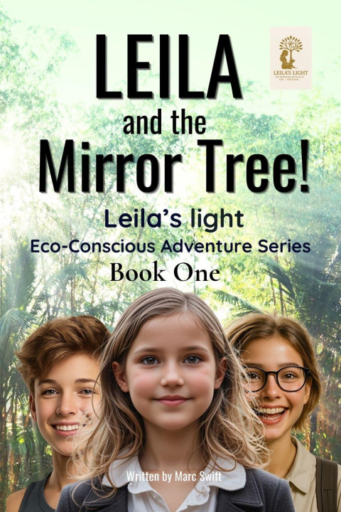 Knjiga Leila and the Mirror Tree! Marc Swift