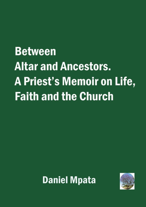 Buch Between Altar and Ancestors Daniel Mpata