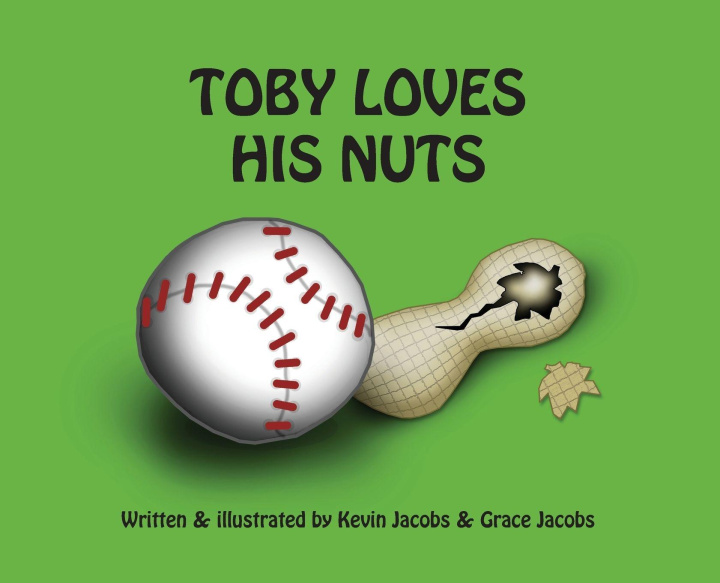 Kniha Toby Loves His Nuts Kevin Jacobs