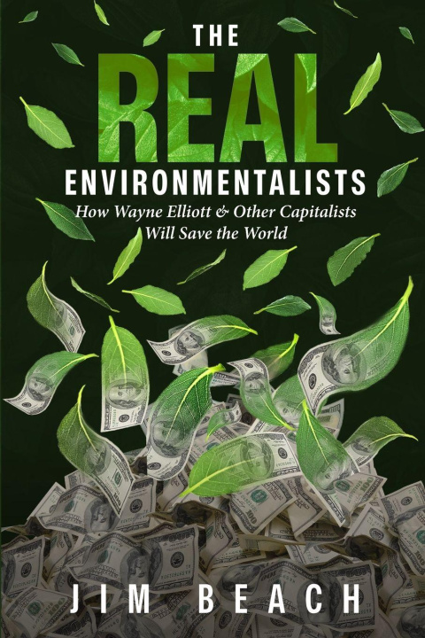 Kniha The Real Environmentalists Jim Beach