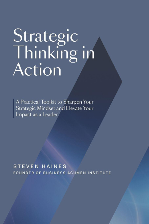 Boek Strategic Thinking in Action Steven Haines