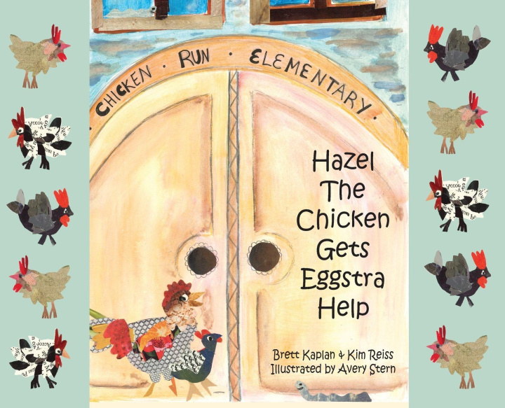 Kniha Hazel The Chicken Gets Eggstra Help Brett Kaplan
