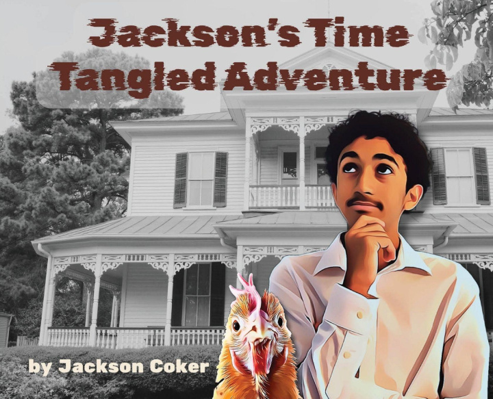 Kniha Jackson's Time Tangled Adventure Jackson A Coker