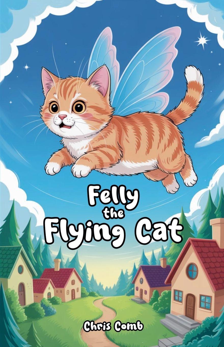 Kniha Felly the Flying Cat Chris Comb