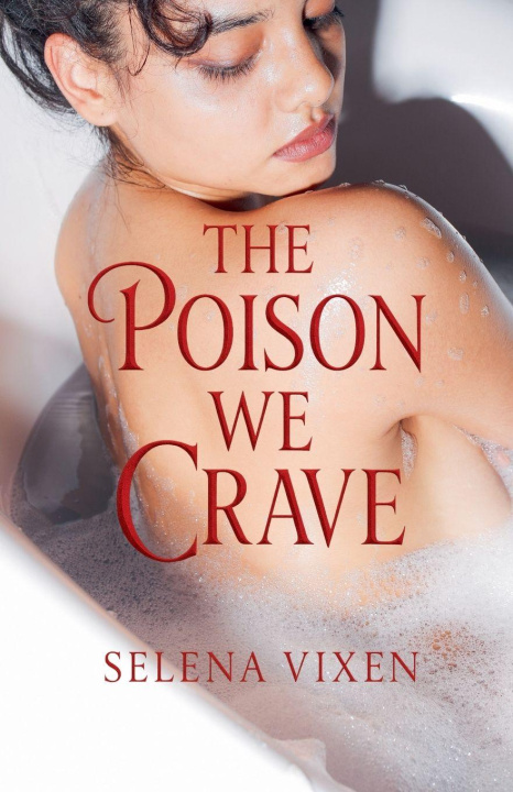 Kniha The Poison We Crave Selena Vixen