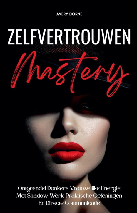 Kniha Zelfvertrouwen Mastery Avery Dorne