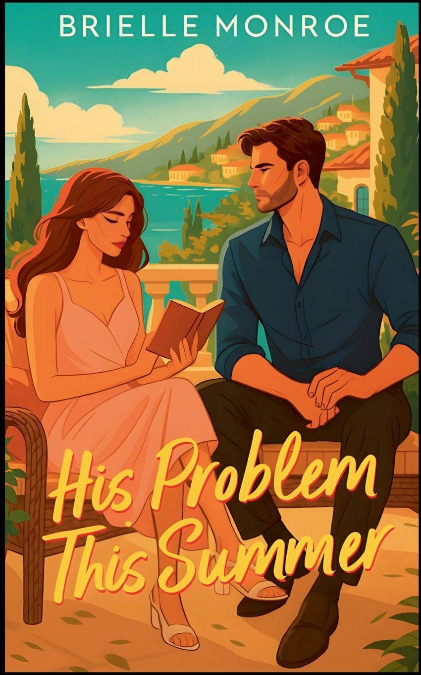 Kniha His Problem This Summer Brielle Monroe