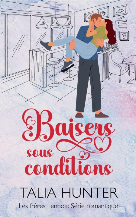 Kniha Baisers sous conditions Talia Hunter