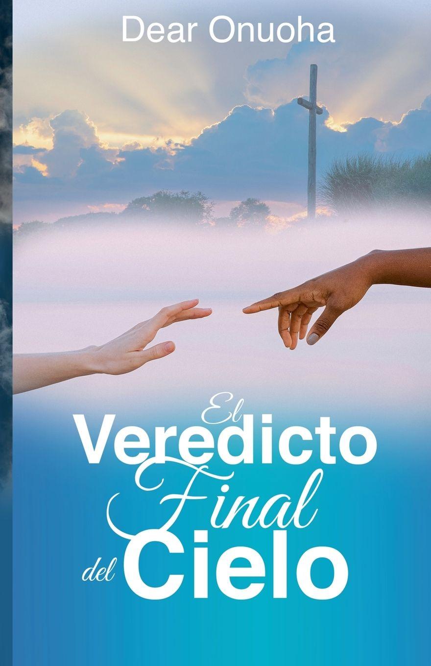 Knjiga El Veredicto del Cielo DEAR ONUOHA