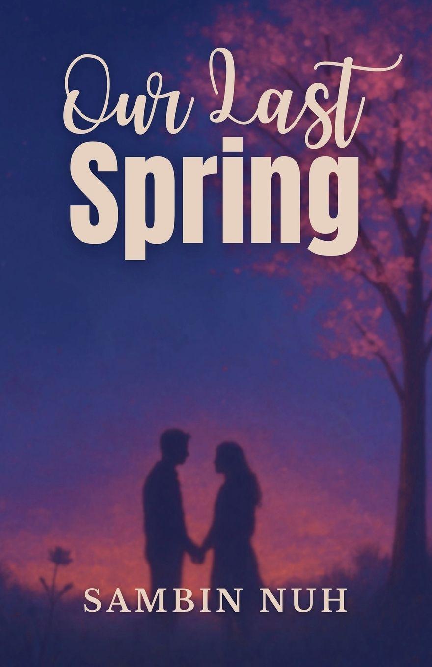Kniha Our Last Spring Sambin Nuh