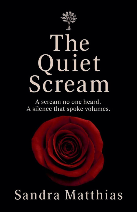 Kniha The Quiet Scream Sandra Matthias
