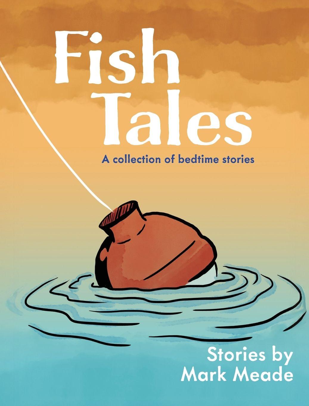 Kniha Fish Tales Mark Meade