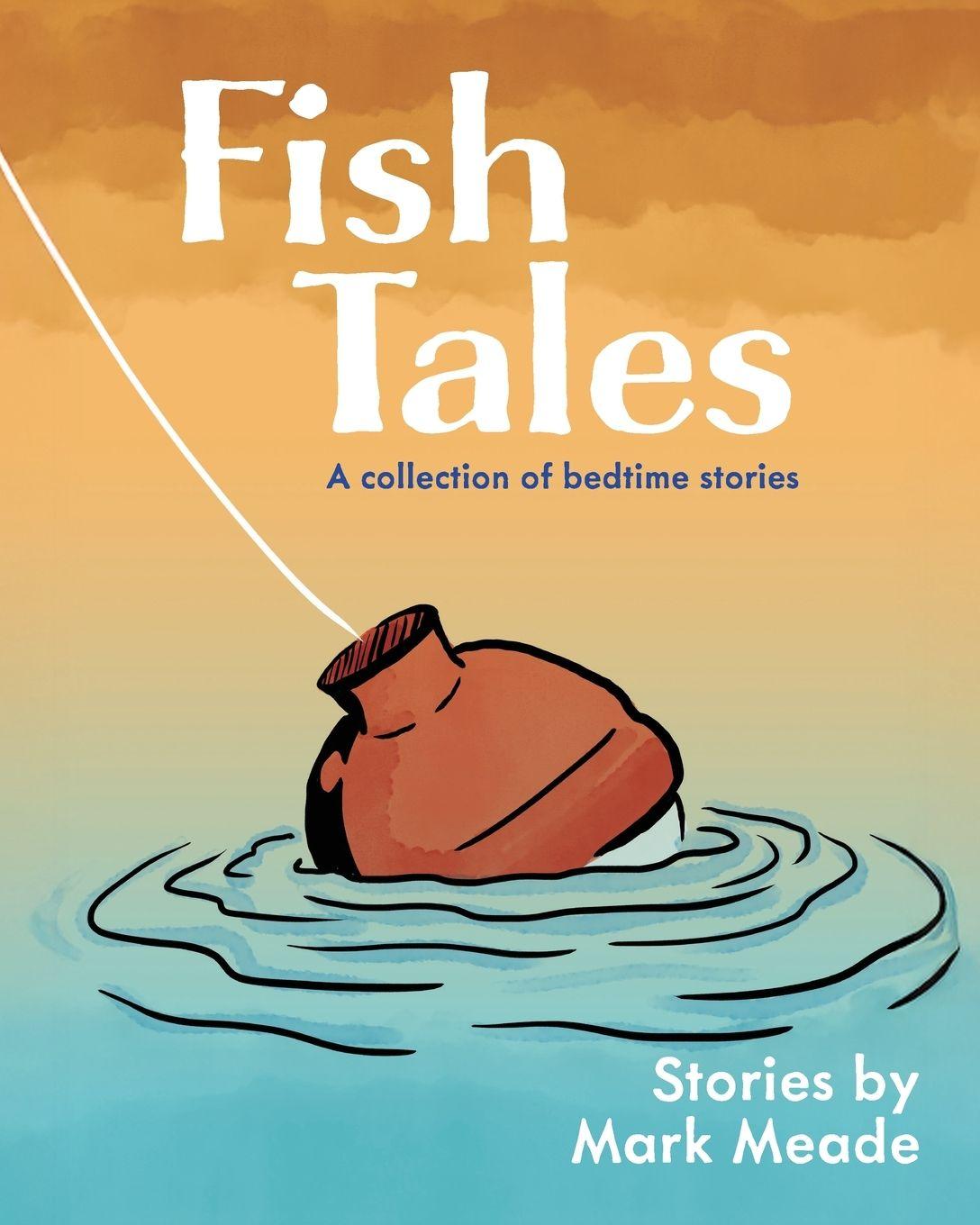 Kniha Fish Tales Mark Meade