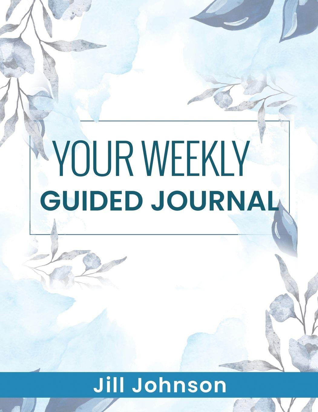 Book Your Weekly Guided Journal Jill Johnson