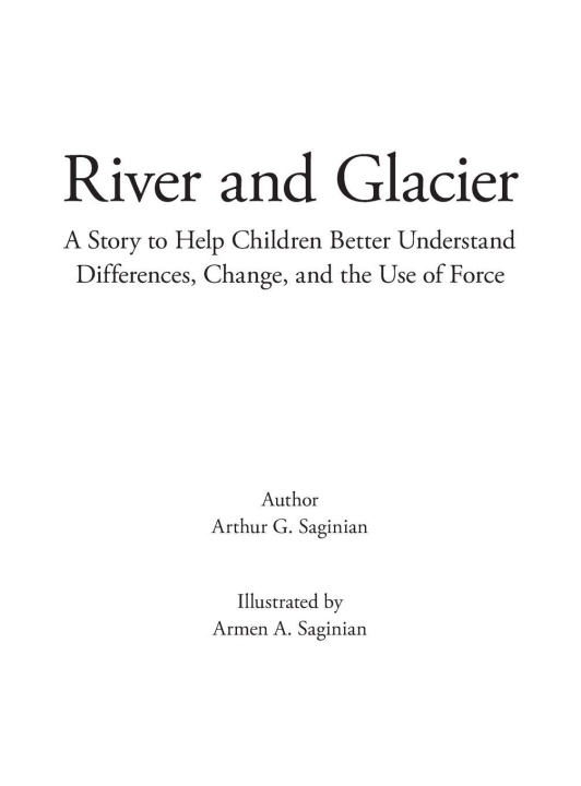 Kniha River and Glacier Arthur G. Saginian