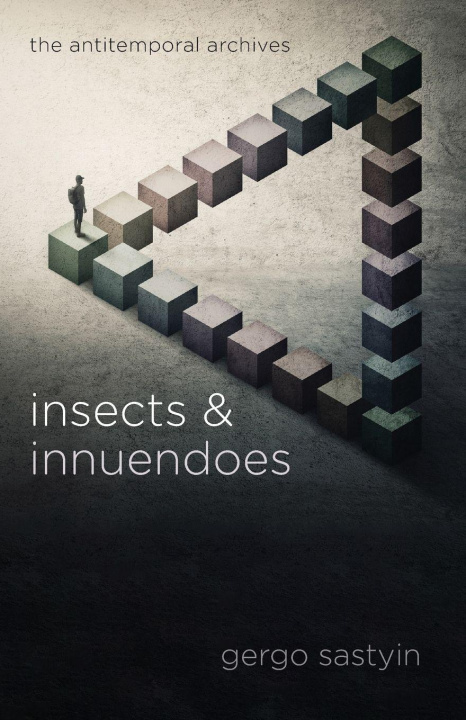 Knjiga Insects and Innuendoes Gergo Sastyin