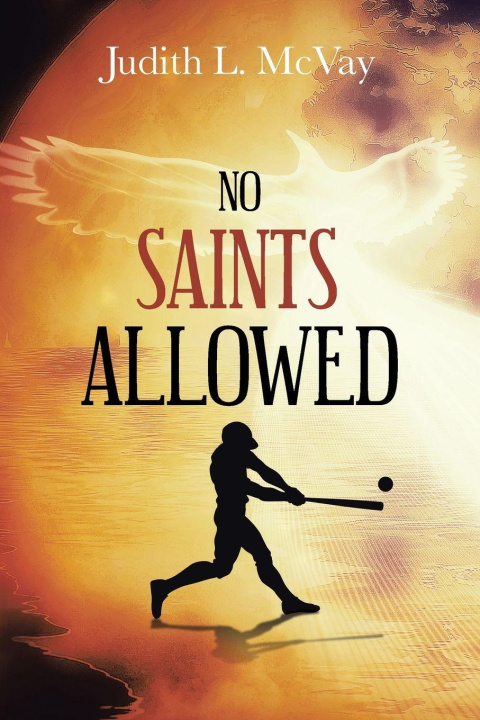 Knjiga No Saints Allowed Judith L. McVay