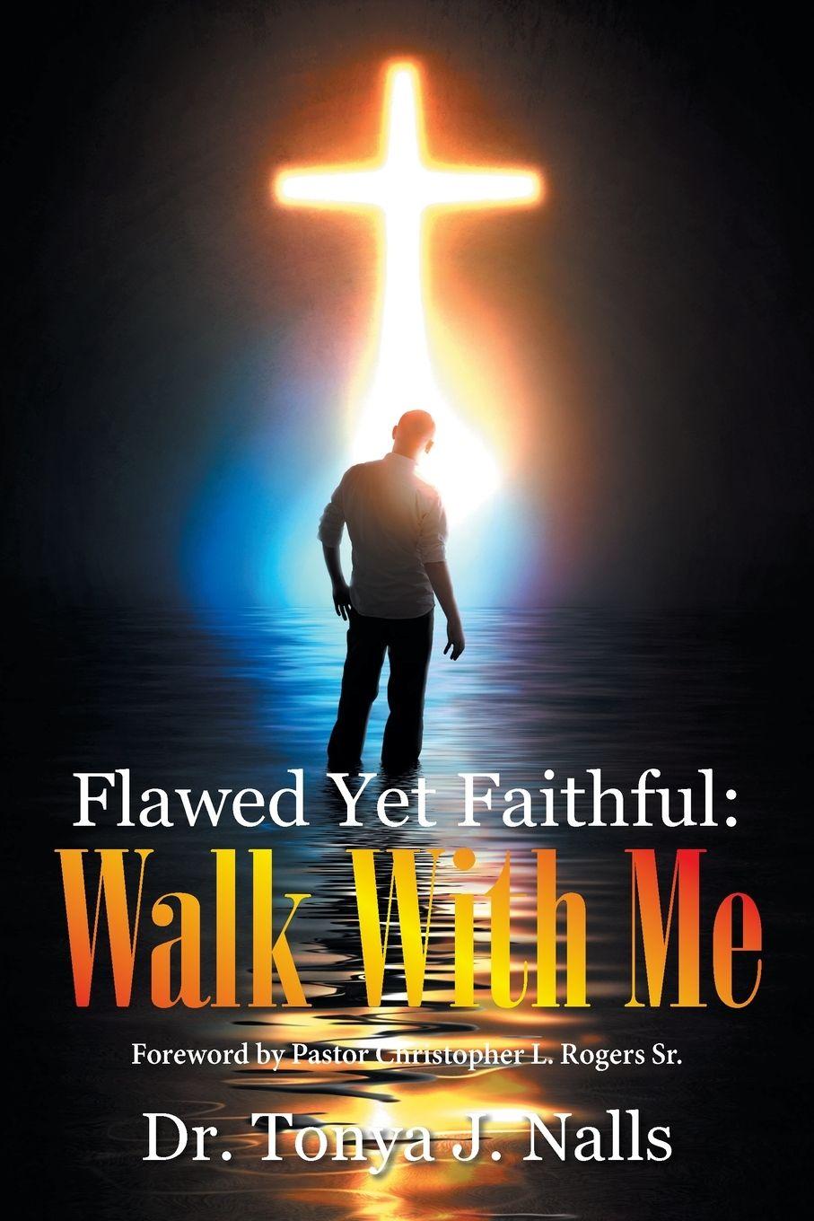 Kniha Flawed Yet Faithful Dr. Tonya J. Nalls
