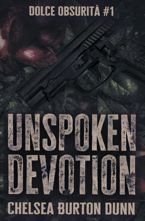 Kniha Unspoken Devotion Chelsea Burton Dunn