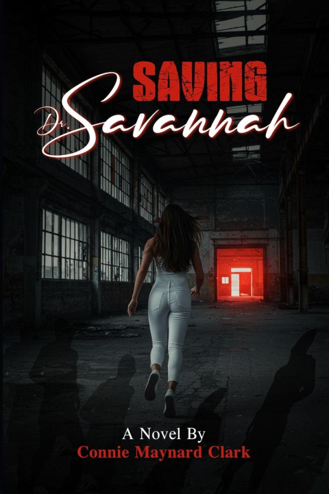 Kniha Saving Dr. Savannah Connie Clark
