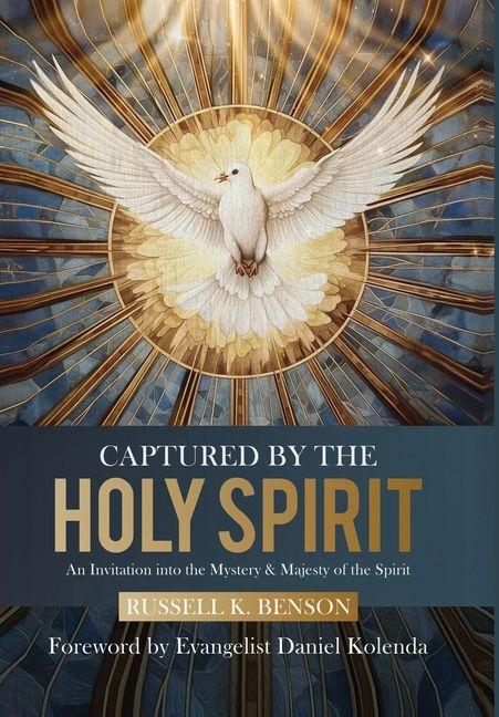 Kniha Captured by the Holy Spirit Russell K. Benson