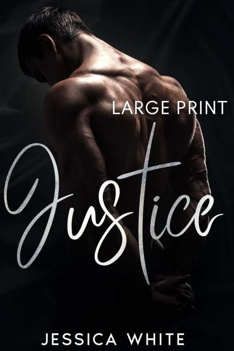 Kniha Justice  (Large Print) Jessica White