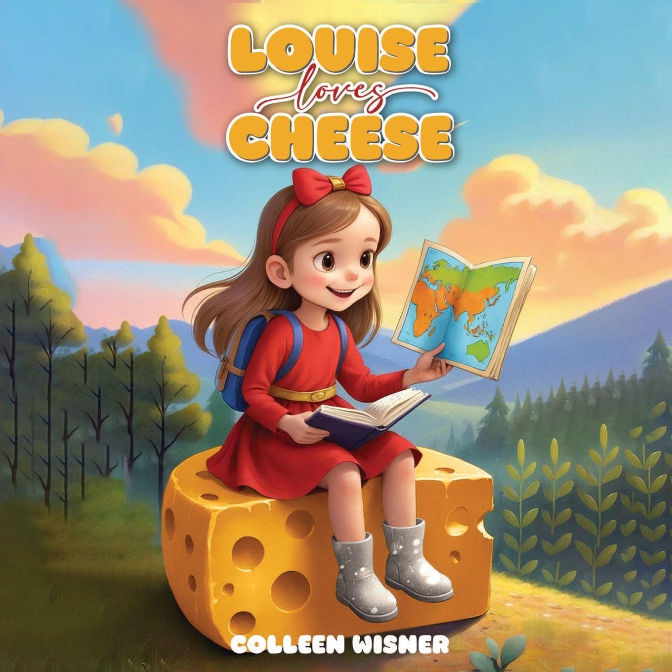 Kniha Louise Loves Cheese Colleen Ann Wisner