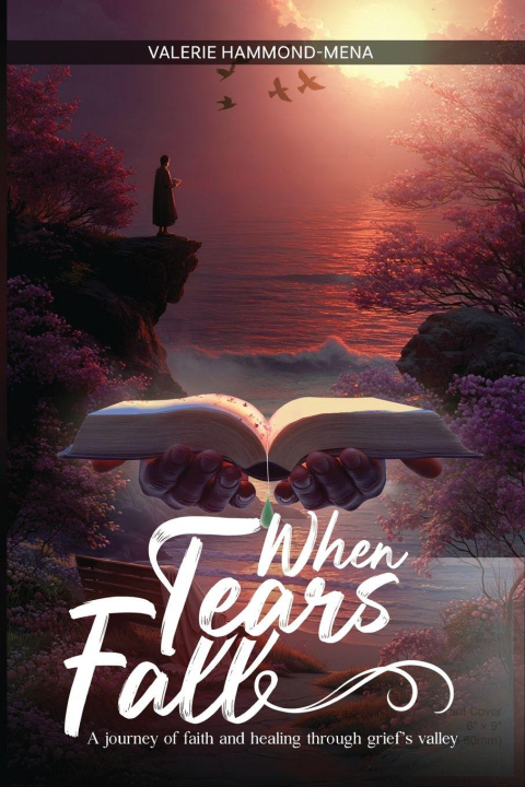 Book WHEN TEARS FALL Valerie Hammond-Mena