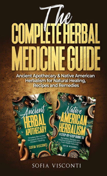 Book The Complete Herbal Medicine Guide Sofia Visconti
