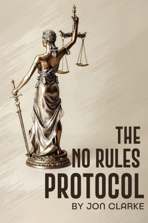 Knjiga No Rules Protocol Jon Clarke