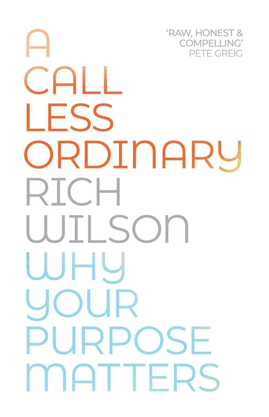 Kniha A Call Less Ordinary Rich Wilson