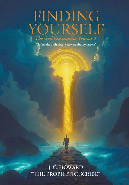 Knjiga Finding Yourself J. C. Howard "The Prophetic Scribe"