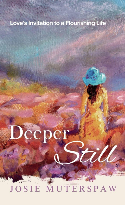 Kniha Deeper Still Josie Muterspaw