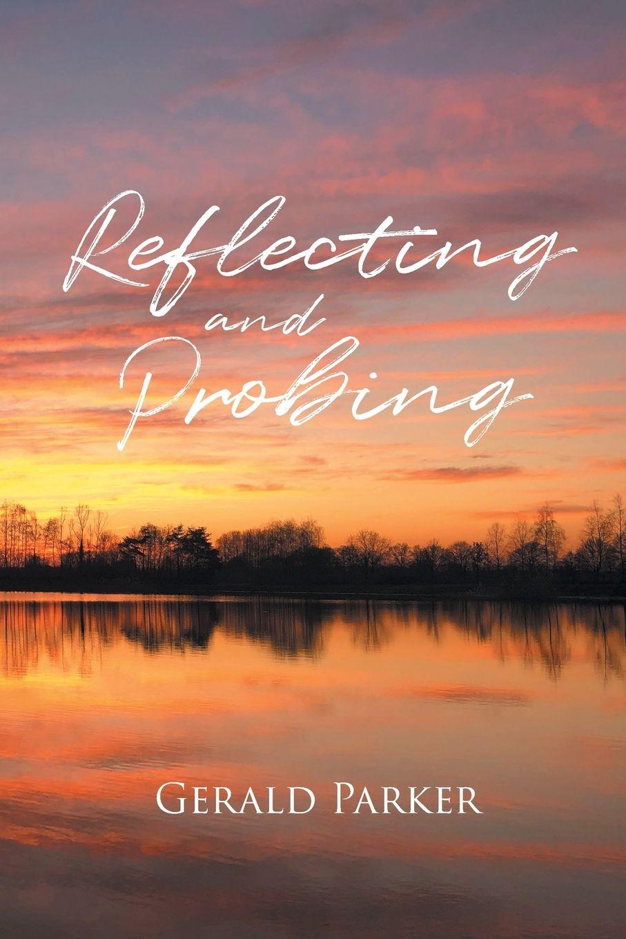 Knjiga Reflecting and Probing Gerald Parker