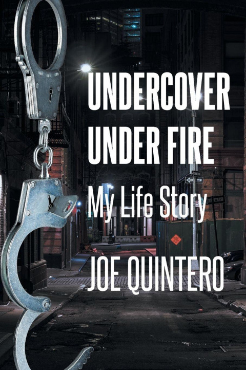 Knjiga Undercover Under Fire Joe Quintero