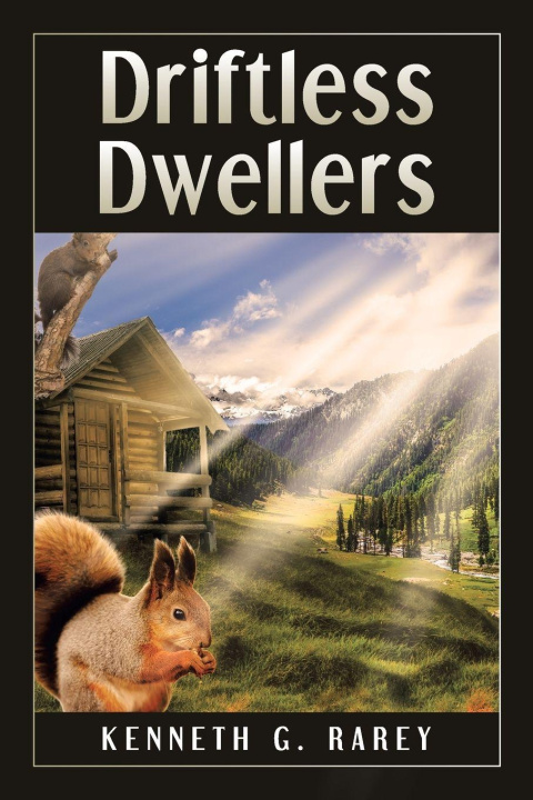 Kniha Driftless Dwellers Kenneth G. Rarey