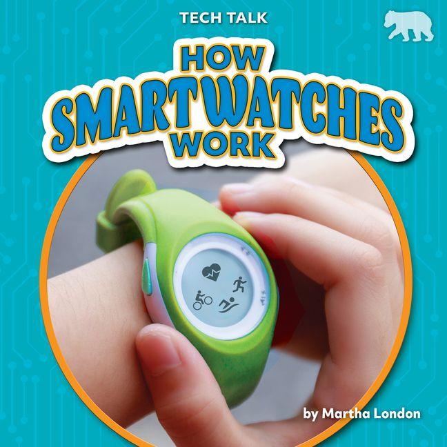 Kniha How Smartwatches Work N/A