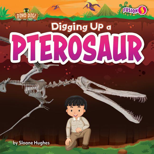 Kniha Digging Up a Pterosaur N/A