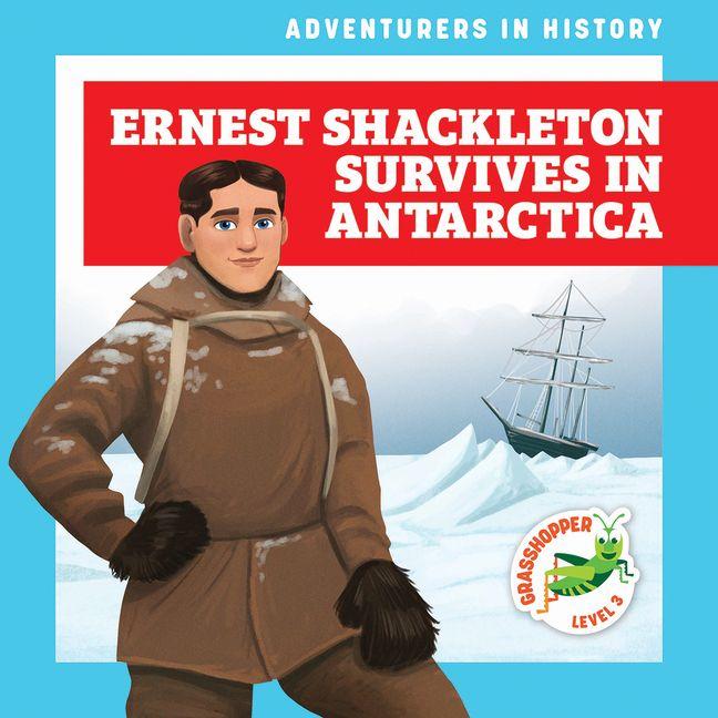 Kniha Ernest Shackleton Survives in Antarctica Cesar Samaniego