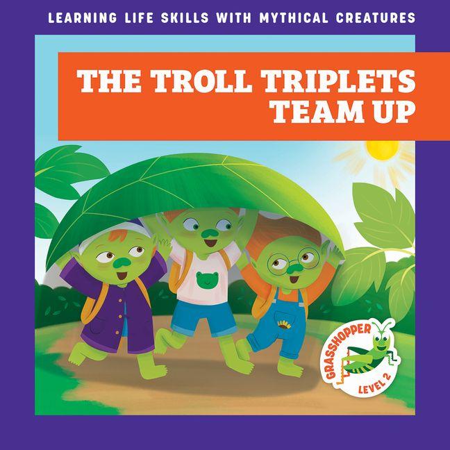 Kniha The Troll Triplets Team Up Liliana Pérez