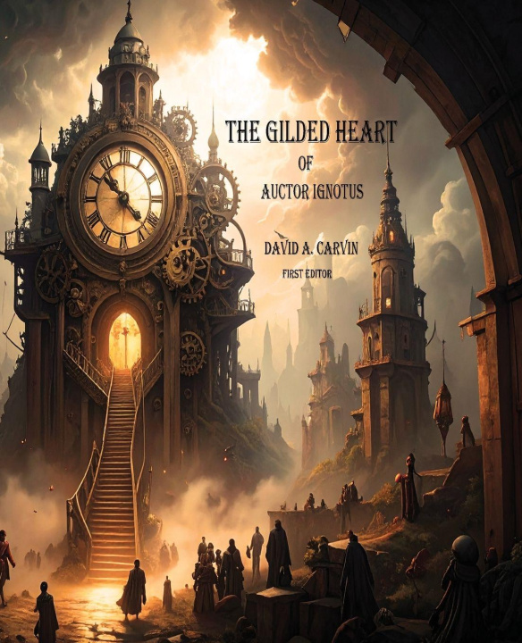 Kniha The Gilded Heart David A Carvin