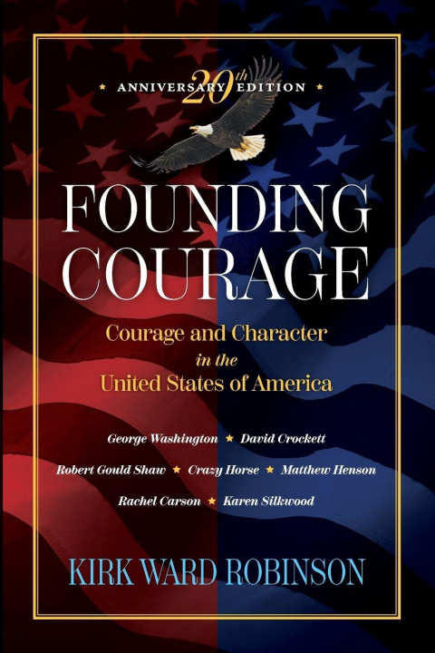 Kniha Founding Courage Kirk Ward Robinson