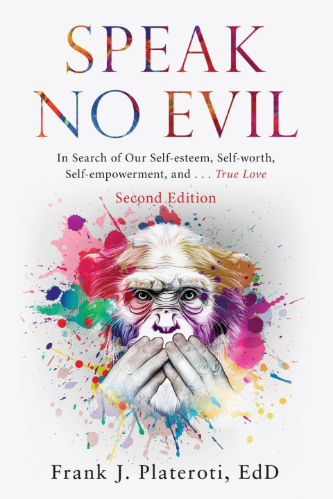 Kniha Speak No Evil Frank J. Plateroti