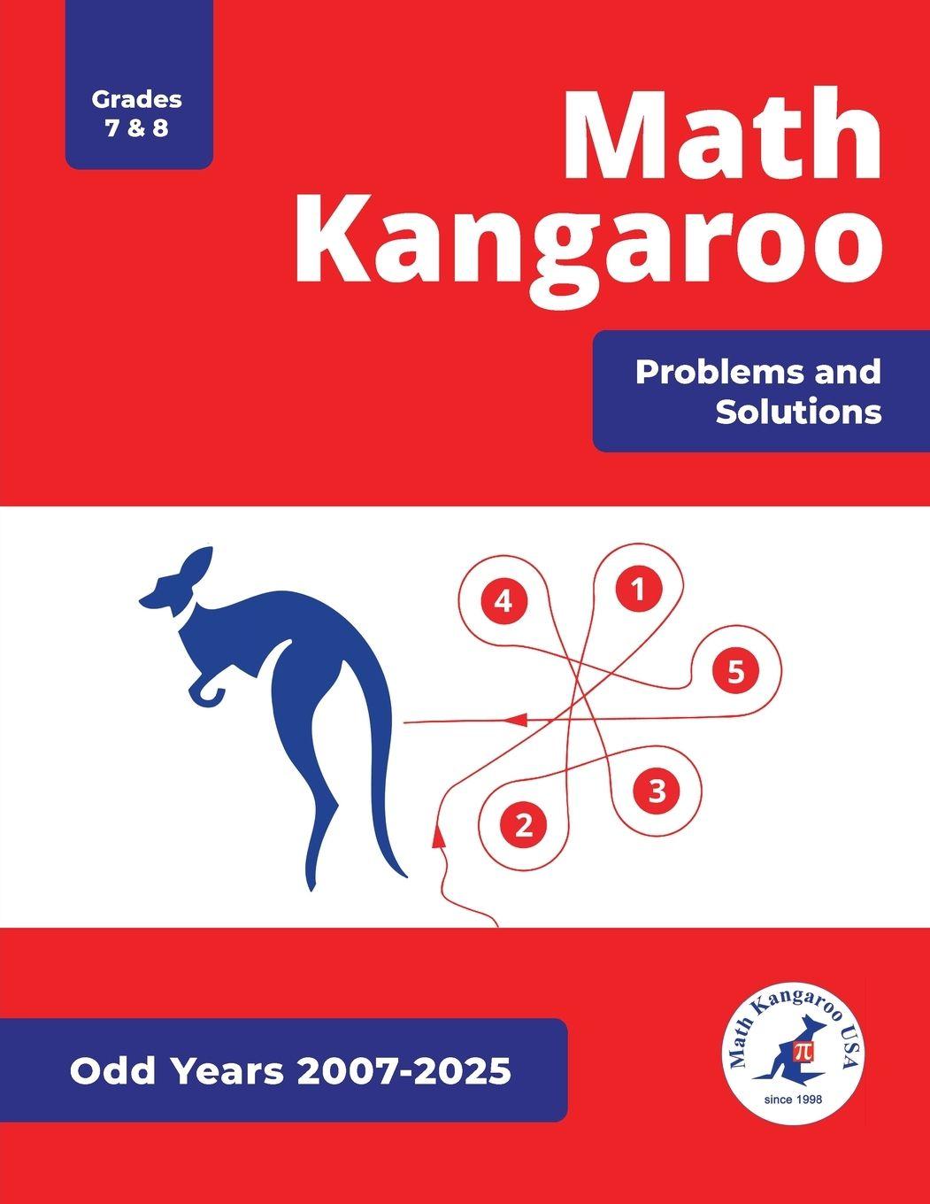 Kniha Math Kangaroo Problems and Solutions - Grades 7 & 8 - Odd Years Math Kangaroo USA