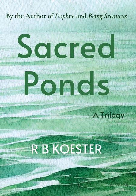 Buch Sacred Ponds R B Koester