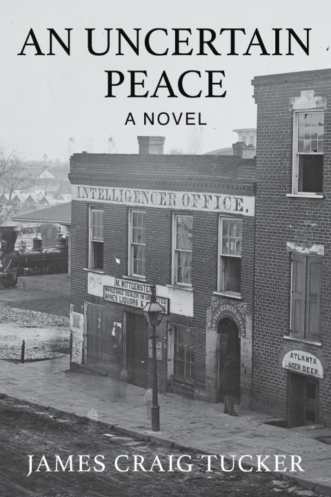 Kniha An Uncertain Peace James Craig Tucker