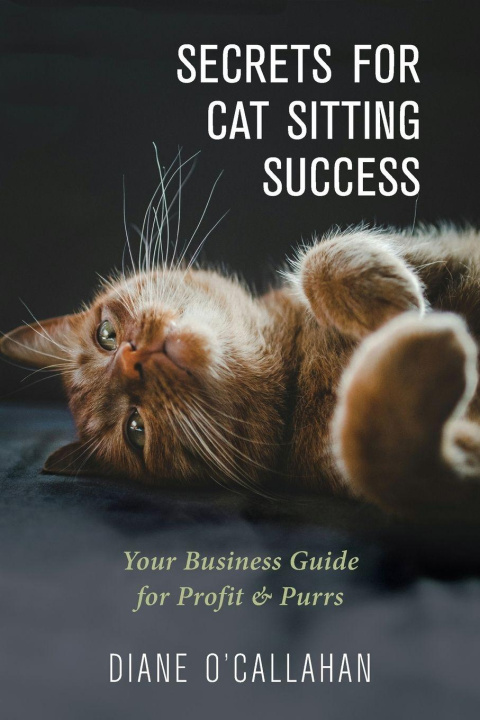Book Secrets for Cat Sitting Success Renee M Nicholls